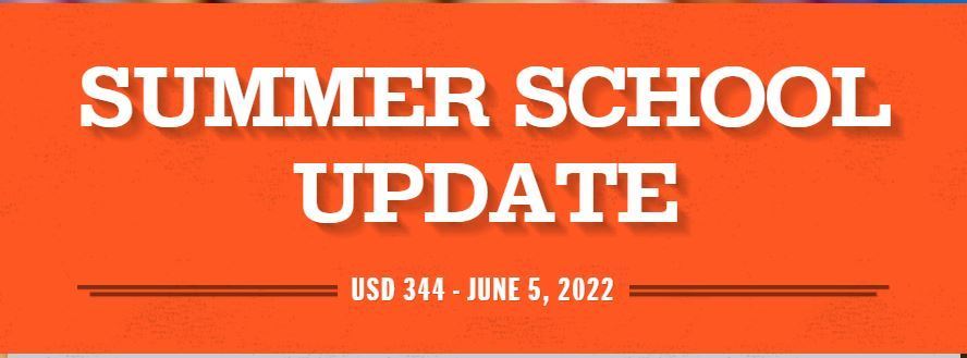 Summer School Update - USD 344 - June 5, 2022