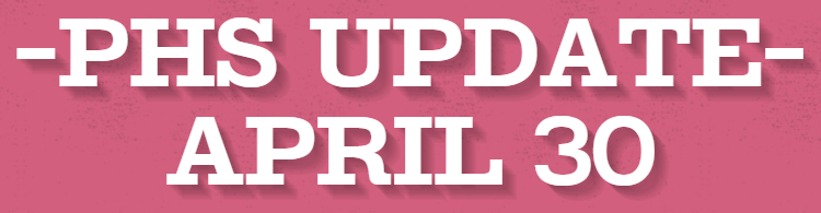 PHS Update April 30