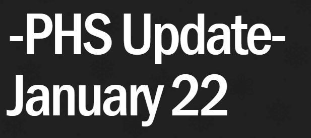 PHS Update - January 22